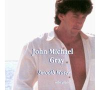 Gray, John Michael - Smooth Water (US Import)