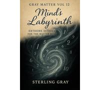Gray Matter Vol12: Mind's Labyrinth: Extreme Sudoku for the Master Mind