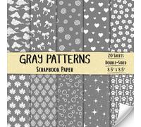 Gray Patterns Scrapbook Paper: Decorative Craft Paper with 20 Double-Sided Sheets for Mixed Media, Origami, Collage, Wrapping, and More | 8.5 x 8.5