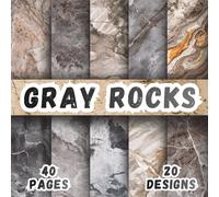 Gray Rocks: 20 Stone Texture Designs, 8.5 x 8.5 Inch Double-Sided, 40 Pages for Collage Art, Ephemera, Journaling, Paper Crafting, Mixed Media And Scrapbooking