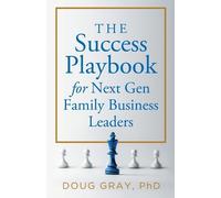 Gray The Success Playbook for Next Gen Family Business Leaders Book (Tascabile)