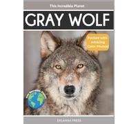 Gray Wolf: Fascinating Animal Facts for Kids
