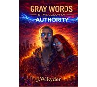 Gray Words &The Color of Authority