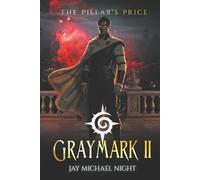 Graymark 2: The Pillar's Price