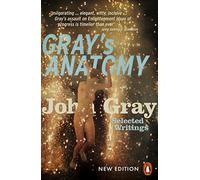 Gray's Anatomy: Selected Writings