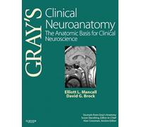 Gray's Clinical Neuroanatomy – Anatomic Basis for Clinical Neuroscience – 1ª ed. – Inglese