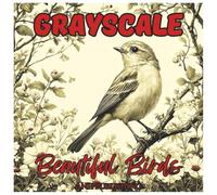 Grayscale Beautiful Birds: Relaxing Coloring Book For Teens and Adults: A Stunning Collection of Realistic Bird Illustrations in Soft Grayscale for ... Mindful Relaxation, and Creative Coloring Fun
