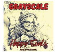 Grayscale Happy Souls: Fun and Relaxing Coloring Book For Adults: Beautiful Grayscale Portraits of Joyful Faces to Color for Stress Relief, Mindfulness, and Calm Creativity
