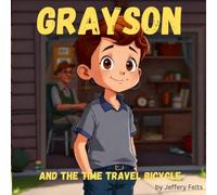 Grayson and the Time Travel Bicycle