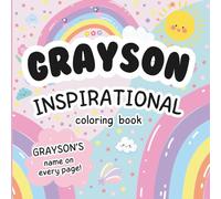 Grayson Inspirational Coloring Book: Personalized Just for Grayson - Grayson's Name Appears on Every Coloring Page
