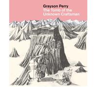 Grayson Perry Grayson Perry: The Tomb of the Unknown Craftsman (Tascabile)