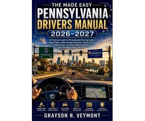 Grayson R Veymo The Made Easy Pennsylvania Drivers Manual 2026 - 20 (Tascabile)