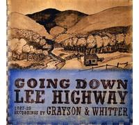 Grayson & Whitter - Going Down Lee Highway 1927-29