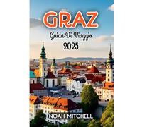 Graz Guida Di Viaggio 2025