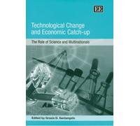Grazia D. Santangel Technological Change and Economic Catch-u (Copertina rigida)