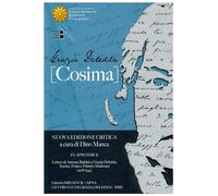 Grazia Deledda. - Cosima. In appendice Lettere di Antonio Baldini a Graziam Dele