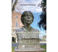Grazia Deledda. Roma è la mia metà