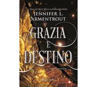 Grazia e destino. Harbinger series. Vol. 3