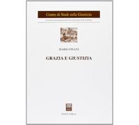 Grazia e giustizia.