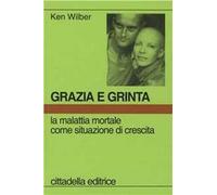 Grazia e grinta. La malattia mortale come situazione di crescita