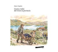 Grazia e tedio del vivere in provincia
