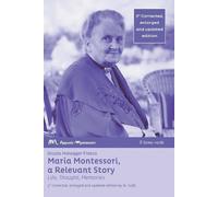 Grazia Honegger Maria Montessori, a Relevant Story - Life, Thought, (Tascabile)