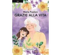 Grazie alla vita