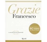 Grazie Francesco. Ediz. a colori