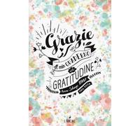 Grazie! Il mio quaderno di gratitudine