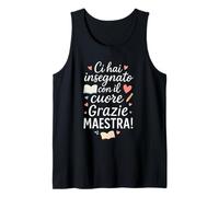 Grazie Maestra Fine Anno Con Frase di Ringraziamento Donna Canotta