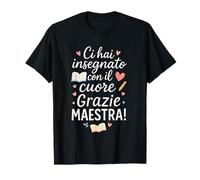 Grazie Maestra Fine Anno Con Frase di Ringraziamento Donna Maglietta