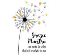 Grazie Maestra per tutte le volte che hai creduto in me: Quaderno appunti (A5), Idea regalo personalizzata per insegnanti dell'asilo e scuola ... maestre fine anno, pensionamento o Natale