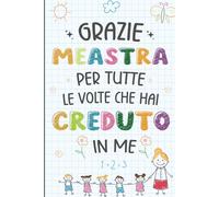 Grazie Maestra: Regali Maestre Fine Anno | Quaderno appunti (A5) per Maestre Personalizzato | Idee Regalo Per Insegnante | Regali fin anno, di compleanno o di Natale