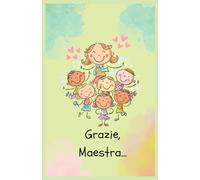 Grazie, Maestra: Taccuino
