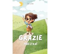 Grazie Maestra!: Taccuino