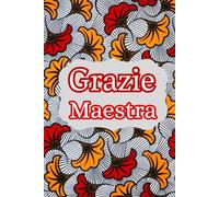 Grazie maestra: Taccuino a righe a5 , bellissimo regalo originale per maestra della scuola materna, elementare, infanzia e primaria, per natale, fine anno o compleanno