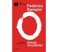 Grazie, Occidente! Tutto il bene che abbiamo fatto