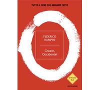 Grazie, Occidente! Tutto il bene che abbiamo fatto