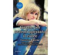 Grazie per avermi spezzato il cuore. Redemption series