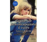 Grazie per avermi spezzato il cuore. Redemption series