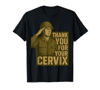 Grazie per Il Tuo Cervix - Retro Military Humor Maglietta
