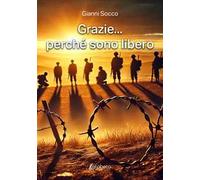 Grazie... perché sono libero