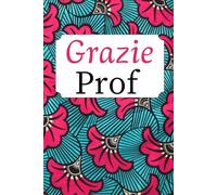 Grazie prof: Taccuino personalizzato a righe a5 per professore , professoressa o insegnanti