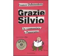 Grazie Silvio. Un «comunista» a Panorama