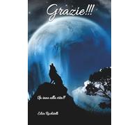 Grazie!!!: Un inno alla vita