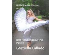 Graziella Callado História Da Minha Vida (Tascabile)