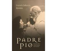 Graziella Denunzio Mandato Padre Pio (Copertina rigida)