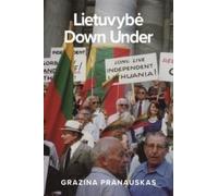 Grazina Pranaus Lietuvybe Down Under: Maintaining Lithuanian nationa (Tascabile)