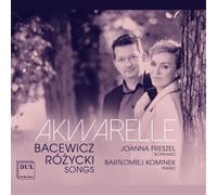 Grazyna Bacewicz Akwarelle: Bacewicz/Rózycki - Songs (CD) Album