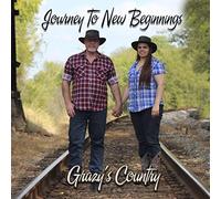 Grazy's Country - Journey To New Beginnings